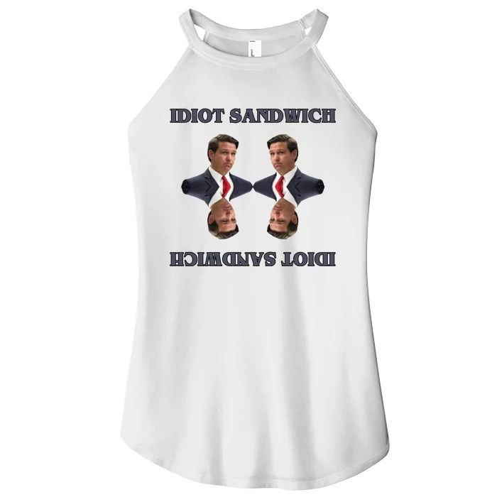 Idiot Sandwich Funny Ron DaSantis Politcal Women’s Perfect Tri Rocker Tank