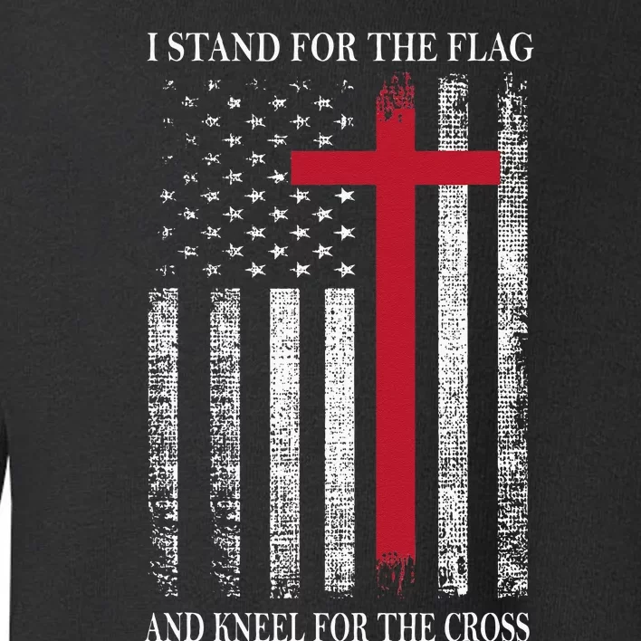 I Stand For The Flag And Kneel For The Cross USA Flag Toddler Sweatshirt