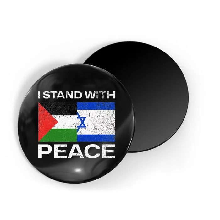 I Stand For Peace For Isreal And For Palestin Magnet