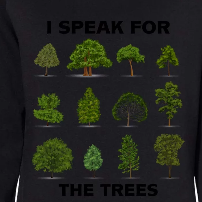 I Speak For Trees Earth Day Save Earth Inspiration Hippie Great Gift Womens California Wash Sweatshirt