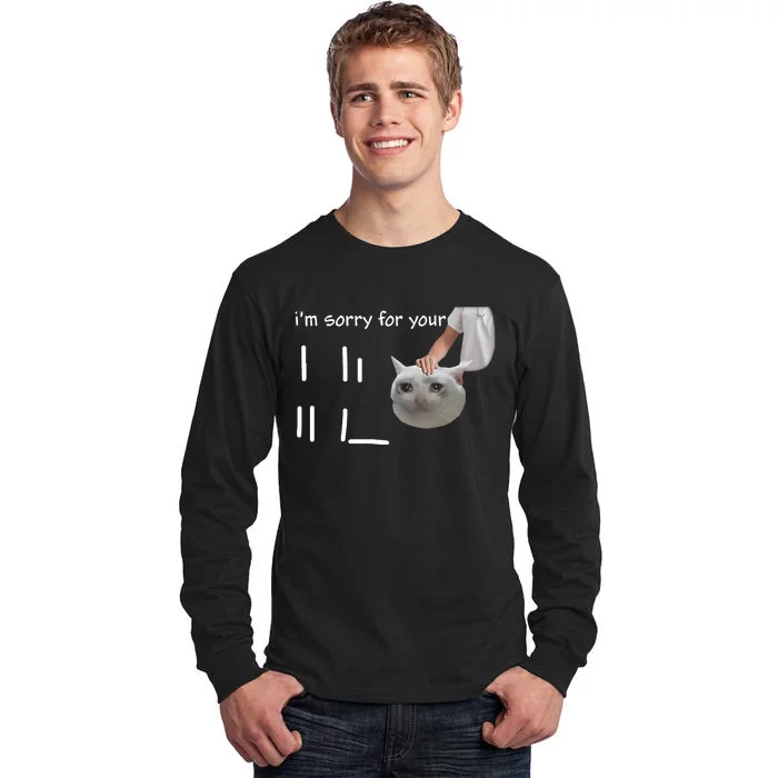 Im Sorry For Your Loss Cat Crying Meme Tall Long Sleeve T-Shirt