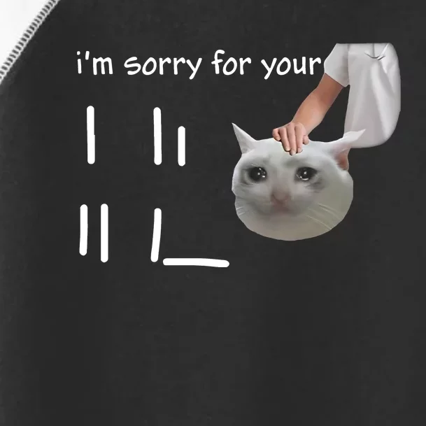 Im Sorry For Your Loss Cat Crying Meme Toddler Fine Jersey T-Shirt