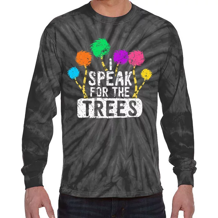 I Speak For Trees Earth Day Save Earth Awareness Hippie Tie-Dye Long Sleeve Shirt