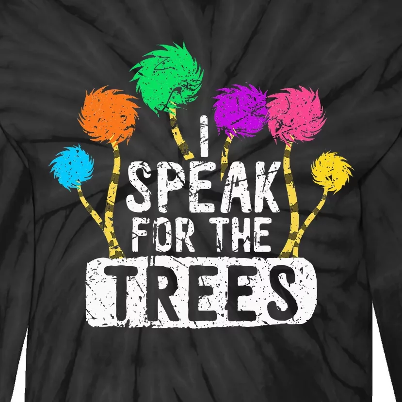 I Speak For Trees Earth Day Save Earth Awareness Hippie Tie-Dye Long Sleeve Shirt