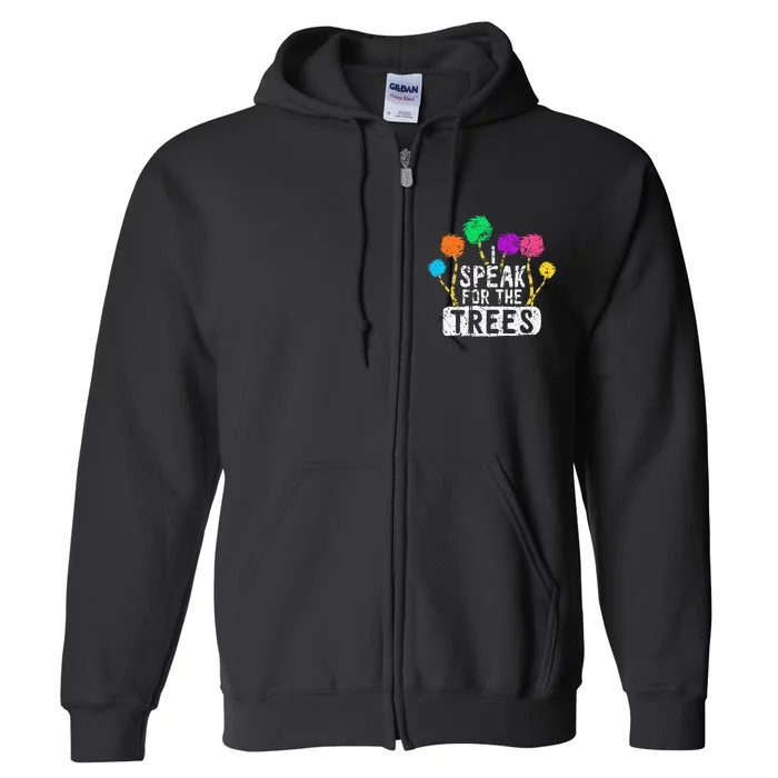 I Speak For Trees Earth Day Save Earth Awareness Hippie Full Zip Hoodie