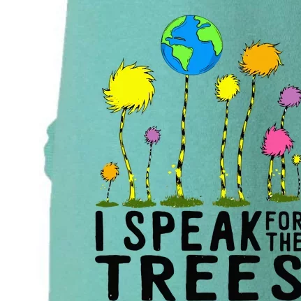 I Speak For Trees Earth Day Save Earth Inspiration Hippie Doggie 3-End Fleece Hoodie