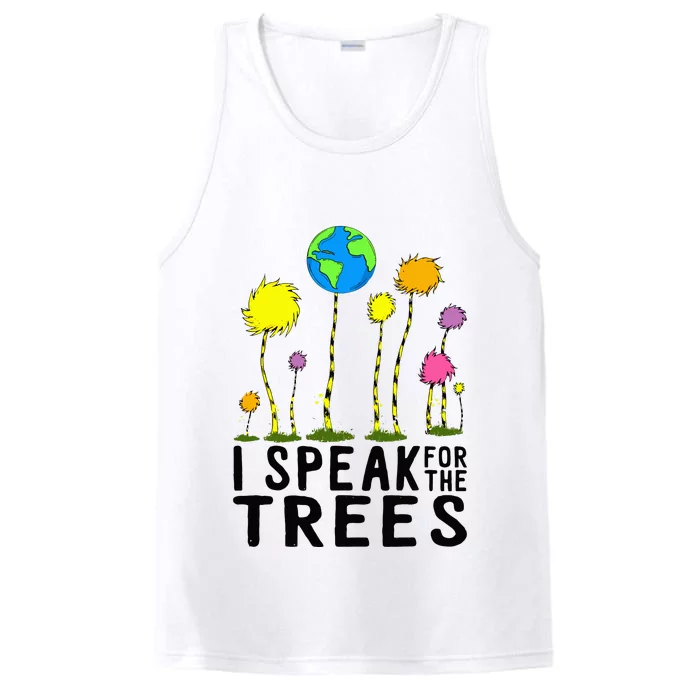 I Speak For Trees Earth Day Save Earth Inspiration Hippie Performance Tank