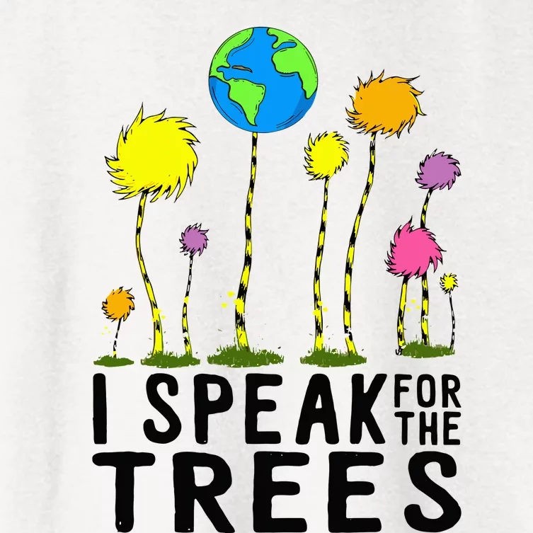 I Speak For Trees Earth Day Save Earth Inspiration Hippie Women's Crop Top Tee