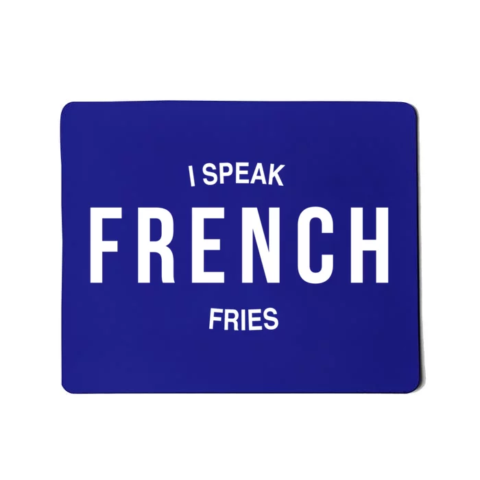 I Speak French Funny Slogan Gift Mousepad