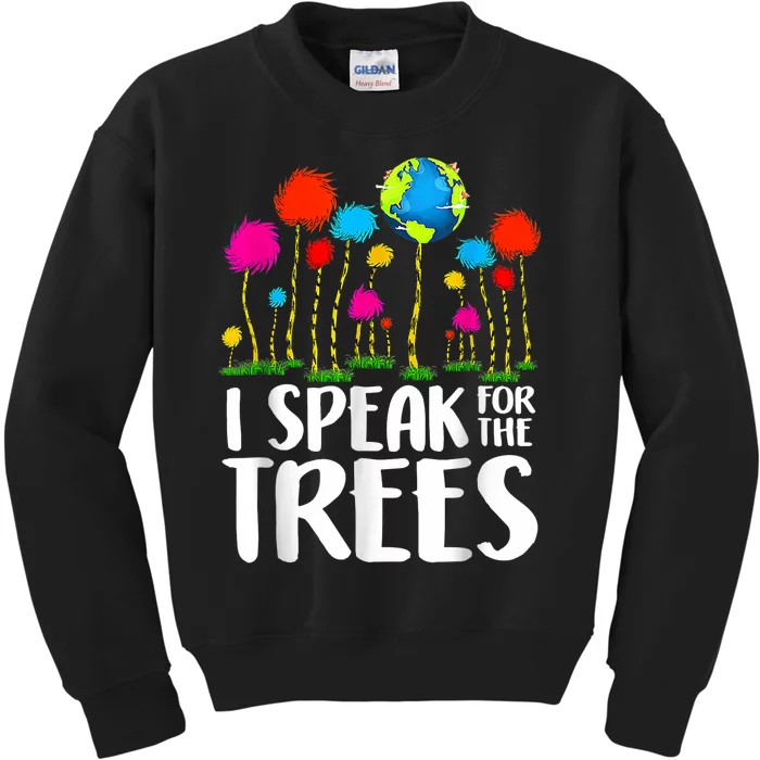 I Speak For Trees Earth Day Save Earth Inspiration Hippie Kids Sweatshirt