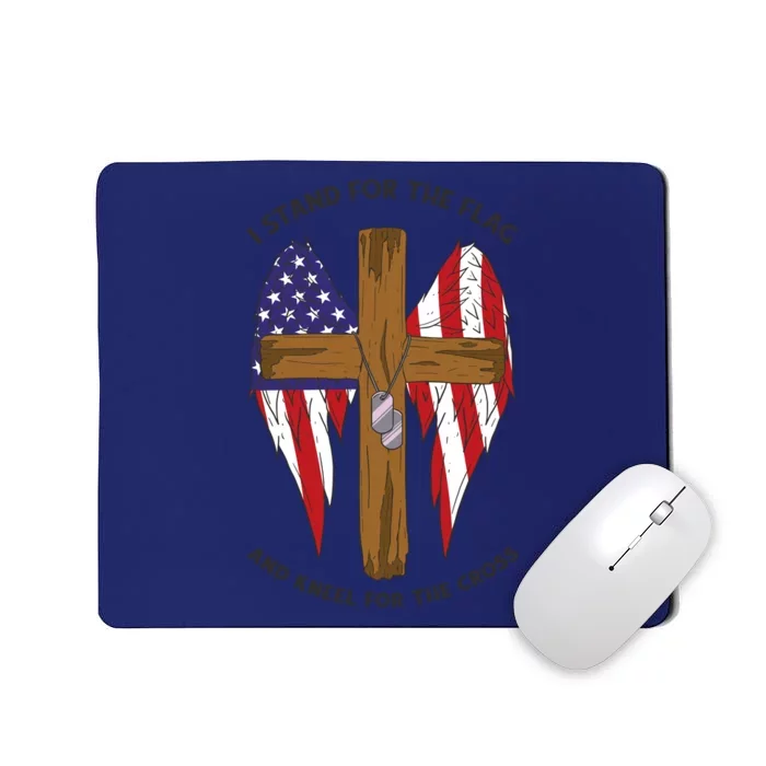 I Stand For The Flag Kneel For The Cross USA Mousepad