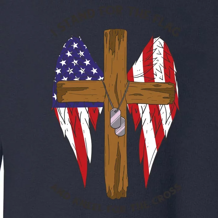 I Stand For The Flag Kneel For The Cross USA Toddler Sweatshirt