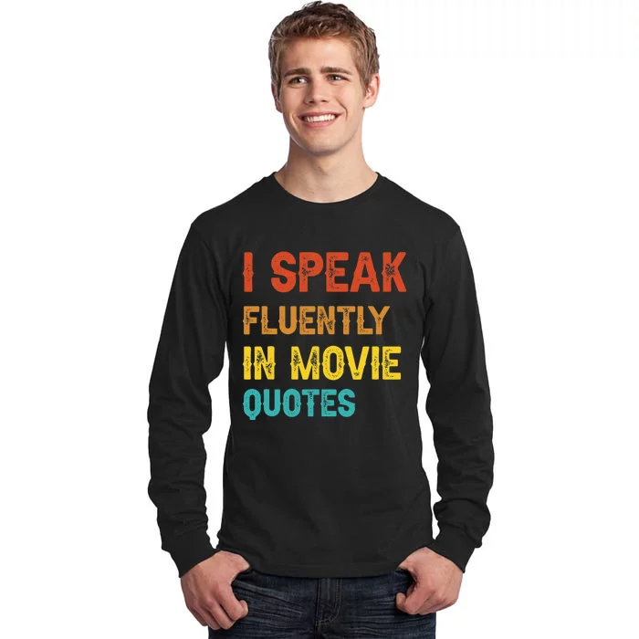 I Speak Fluently In Movie Quotes Funny Essential Tall Long Sleeve T-Shirt