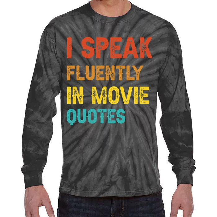 I Speak Fluently In Movie Quotes Funny Essential Tie-Dye Long Sleeve Shirt