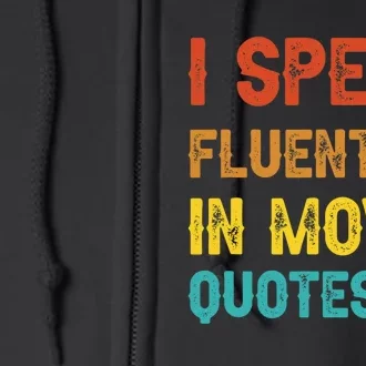 I Speak Fluently In Movie Quotes Funny Essential Full Zip Hoodie