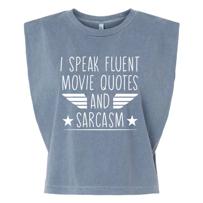 I Speak Fluent Movie Quotes And Sarcasm Funny Cinema Lover Garment-Dyed Women's Muscle Tee