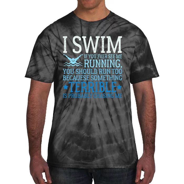 I Swim Funny Swimming Pool Quotes Swim Gifts Tie-Dye T-Shirt