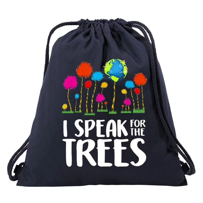 I Speak For The Trees Earth Day Drawstring Bag