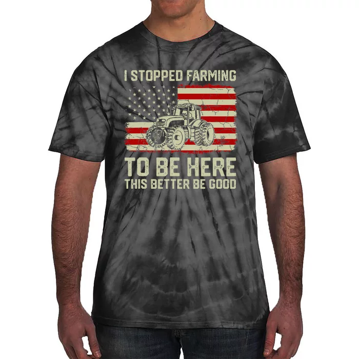 I Stopped Farming To Be Here Tractor Vintage American Flag Tie-Dye T-Shirt