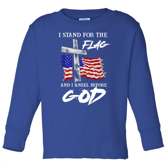 I Stand For The Flag And Kneel Before God America Flag Cross Gift Toddler Long Sleeve Shirt