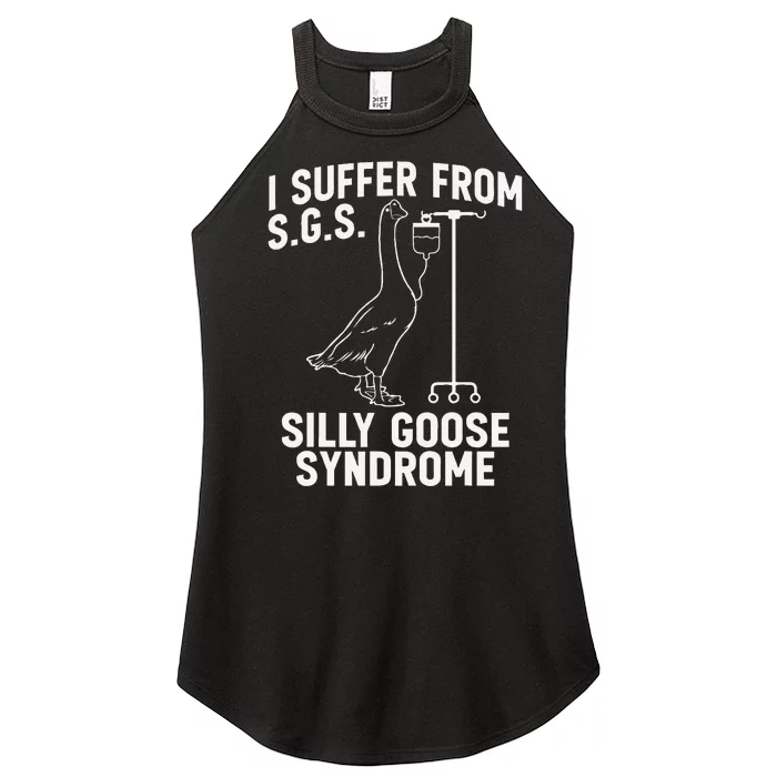 I Suffer From Silly Goose Syndrome Funny Goose Joke Humor Gift Women’s Perfect Tri Rocker Tank