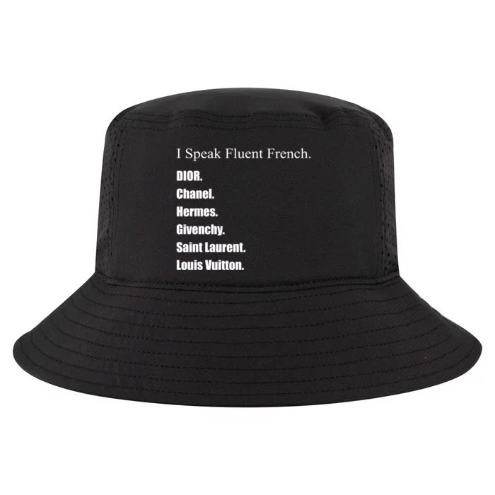 I Speak Fluent French Cool Comfort Performance Bucket Hat