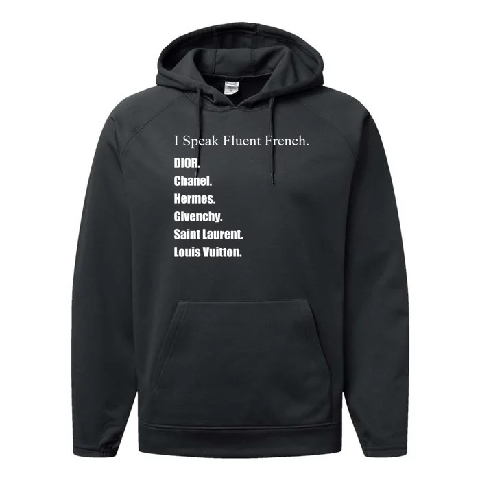 I Speak Fluent French Performance Fleece Hoodie