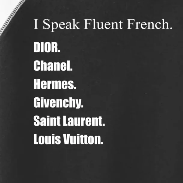 I Speak Fluent French Toddler Fine Jersey T-Shirt