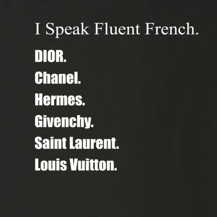 I Speak Fluent French Toddler Long Sleeve Shirt