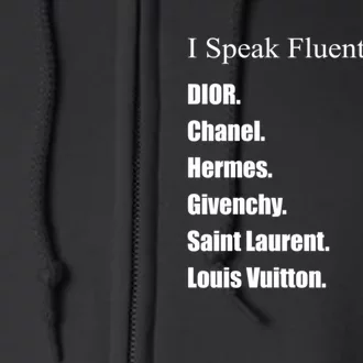 I Speak Fluent French Full Zip Hoodie