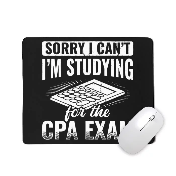 Im Studying For The CPA Exam Accounting Accountant Mousepad