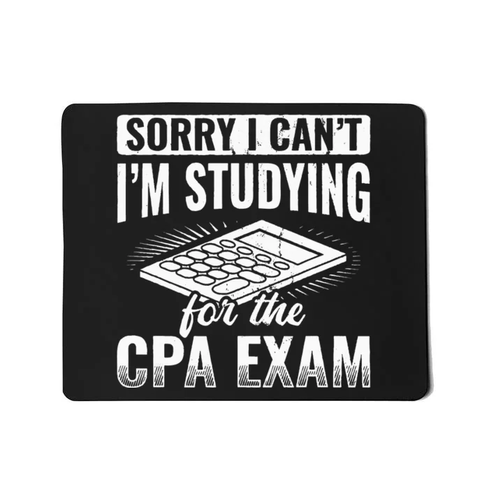 Im Studying For The CPA Exam Accounting Accountant Mousepad