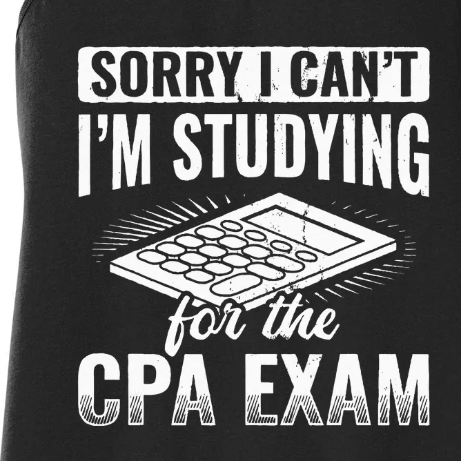 Im Studying For The CPA Exam Accounting Accountant Women's Racerback Tank