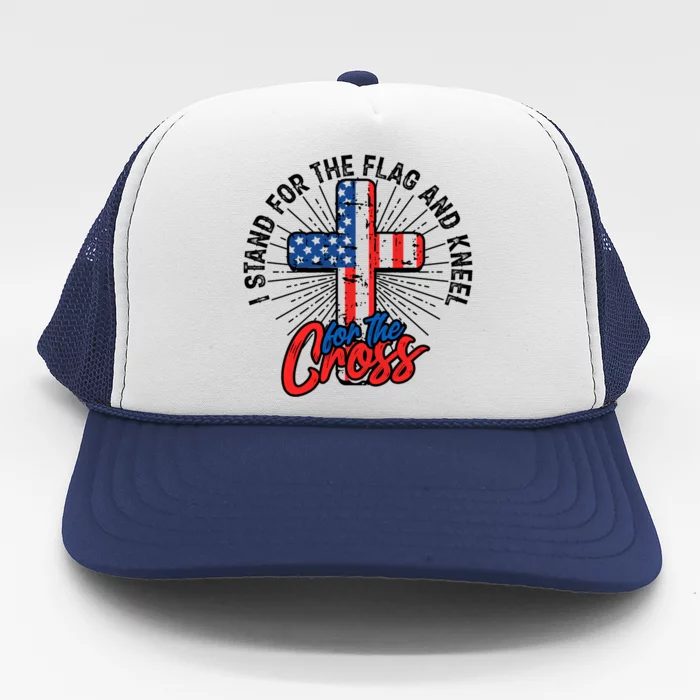 I Stand For The Flag And Kneel For The Cross Gift Equal Rights Gift Trucker Hat