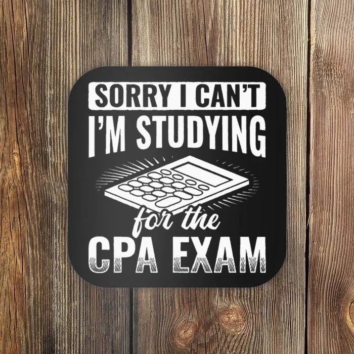 Im Studying For The CPA Exam Accounting Accountant Coaster