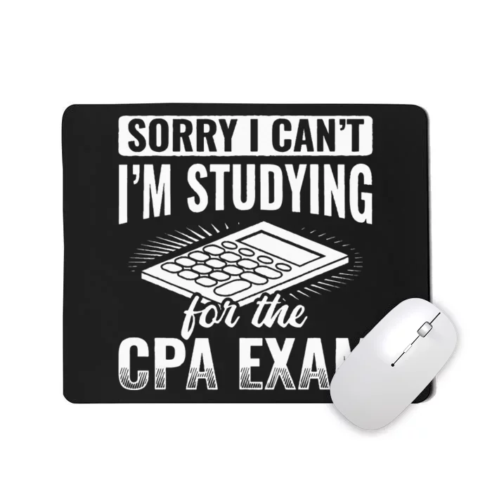 Im Studying For The CPA Exam Accounting Accountant Mousepad