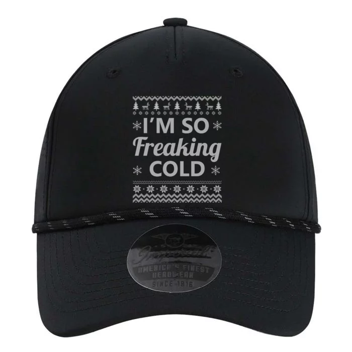 IM So Freaking Cold Ugly Christmas Sweater Funny Gift Cool Gift Performance The Dyno Cap