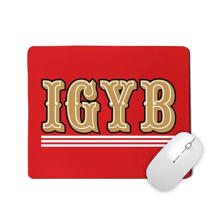 IGYB San Francisco Fan Mousepad