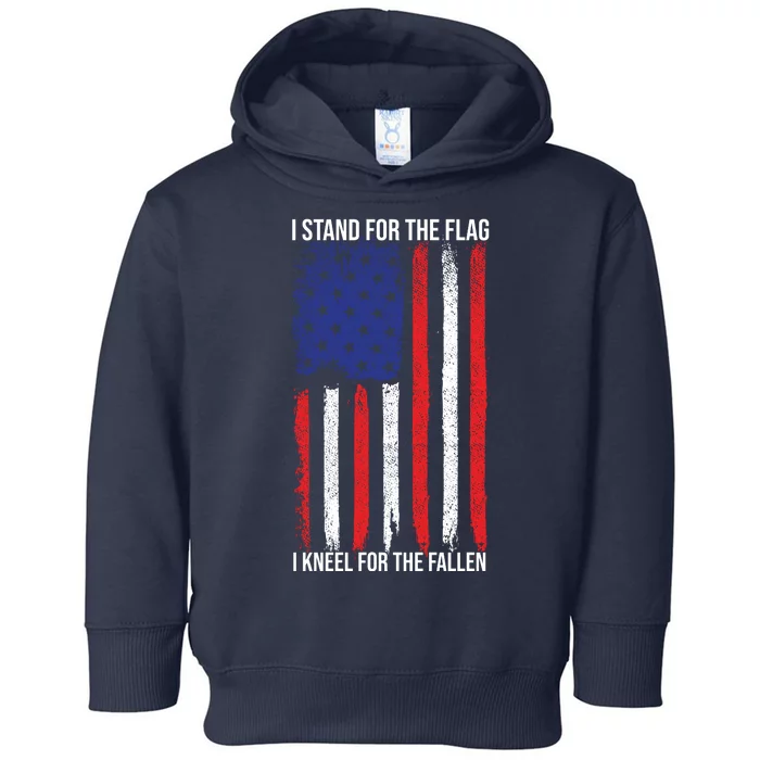 I Stand For The Flag I Kneel For The Fallen Usa Toddler Hoodie