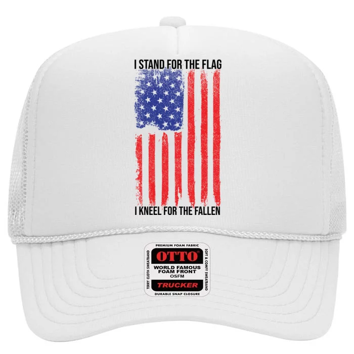 I Stand For The Flag I Kneel For The Fallen Usa High Crown Mesh Trucker Hat