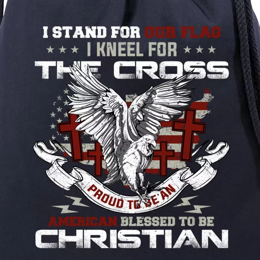 I Stand For Our Flag I Kneel For The Cross American Veterans Cool Gift Drawstring Bag