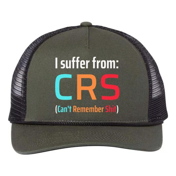 I Suffer From Crs Can Not Remember Shit Forgetfulness Retro Rope Trucker Hat Cap