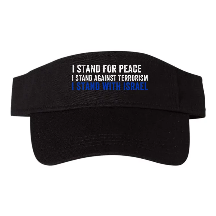 I Stand For Peace I Stand With Israel Usa Israeli Flag Jewish I Support Israel Valucap Bio-Washed Visor