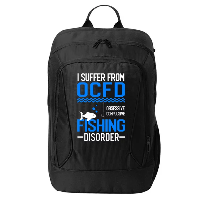 I Suffer From OCFD Fishing Discorder Cool Fish Daddy City Backpack