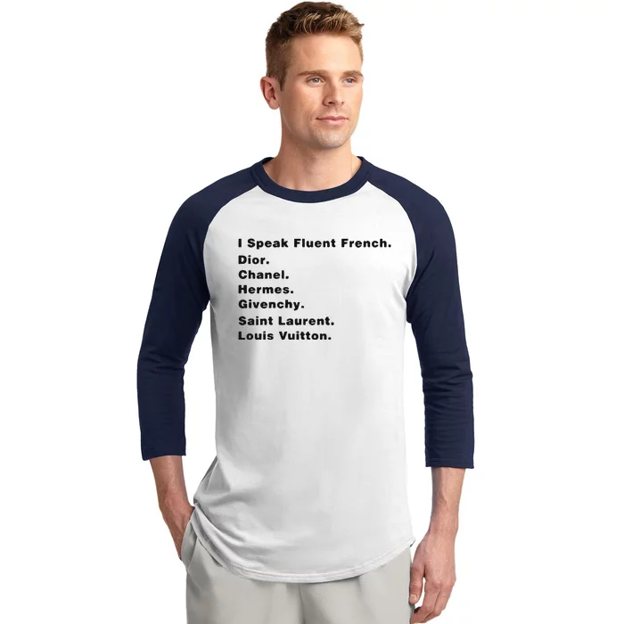 I Speak Fluent French Baseball Sleeve Shirt