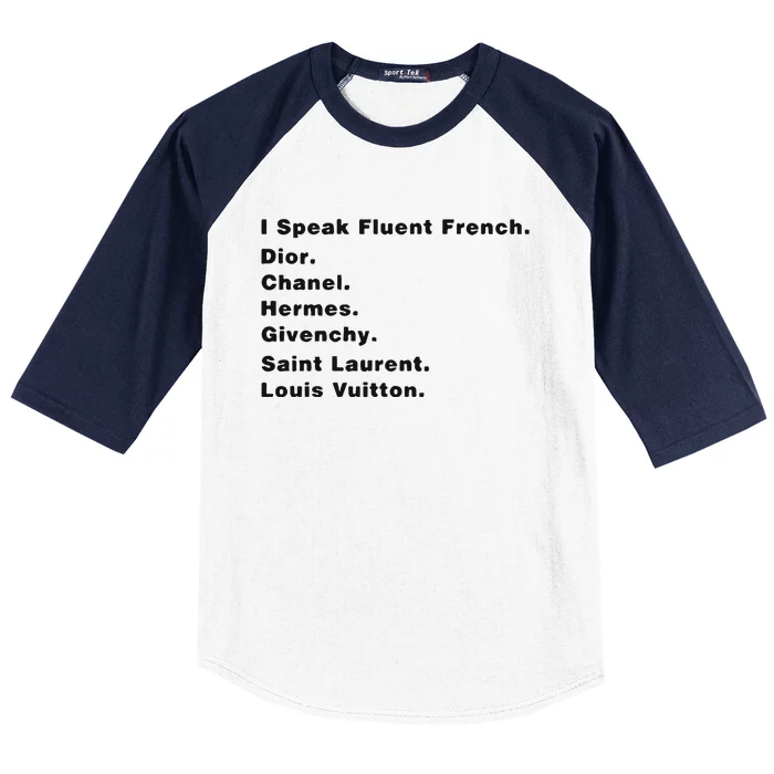 I Speak Fluent French Baseball Sleeve Shirt