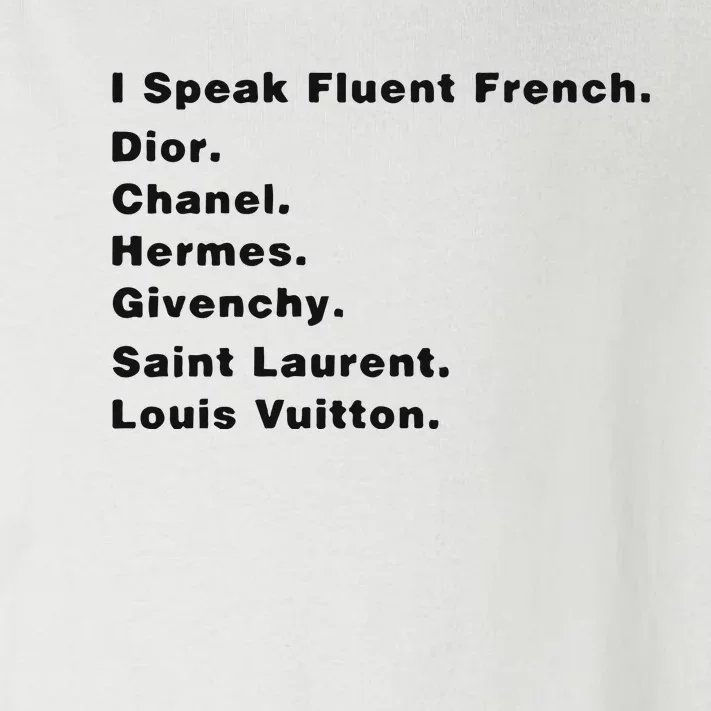 I Speak Fluent French Toddler Long Sleeve Shirt