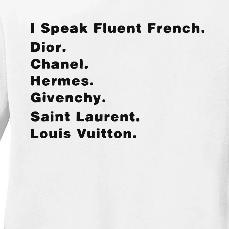 I Speak Fluent French Ladies Long Sleeve Shirt