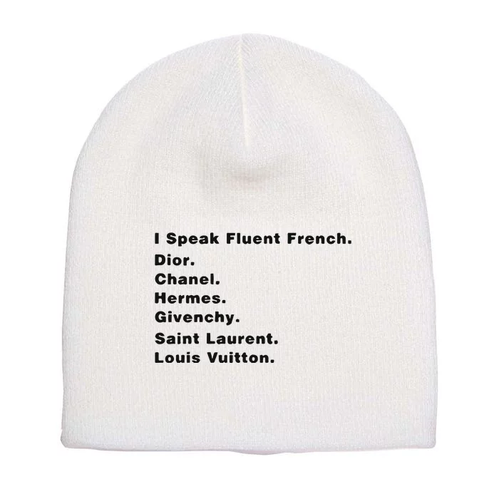 I Speak Fluent French Short Acrylic Beanie