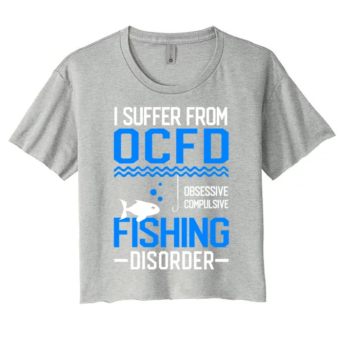 I Suffer From OCFD Fishing Discorder Cool Fish Daddy Women's Crop Top Tee